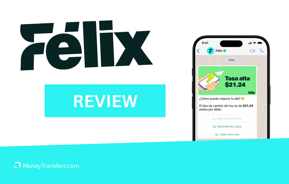 Felix Pago Review Exchange Rates, Transfer Fees & More